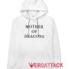 Mother Of Dragons White color Hoodies