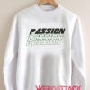 Passion Unisex Sweatshirts