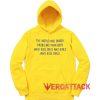 The World Has Bigger Problem Quote Yellow color Hoodies