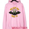 You Can't Trip With Us Alien Light Pink color Hoodies