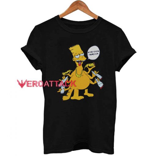 Bart Simpson Whatever Forever T Shirt Size XS,S,M,L,XL,2XL,3XL