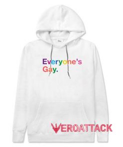 Everyone's Gay White color Hoodies