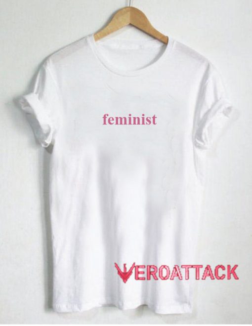 Feminist Letter T Shirt Size XS,S,M,L,XL,2XL,3XL