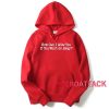How Can I Miss You Red color Hoodies