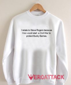 I Relate To Steve Rogers Unisex Sweatshirts