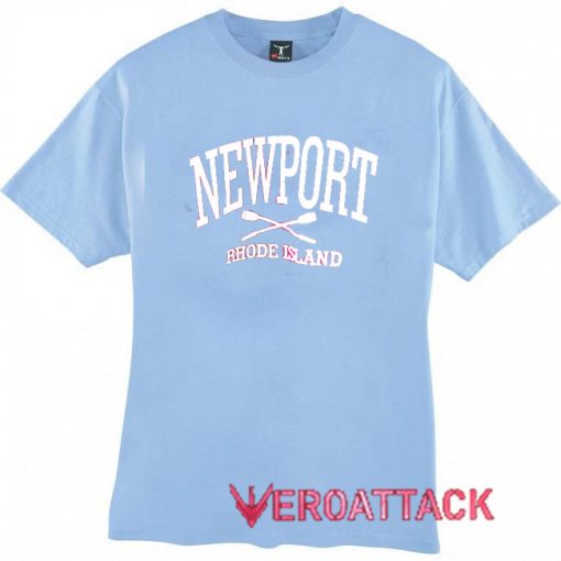 Newport, Rhode Island T Shirt Size XS,S,M,L,XL,2XL,3XL