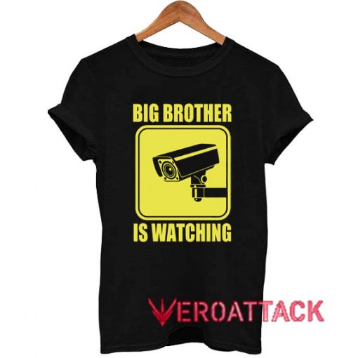 Big Brother is Watching T Shirt Size XS,S,M,L,XL,2XL,3XL