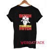 Ditch Moscow Mitch T Shirt Size XS,S,M,L,XL,2XL,3XL