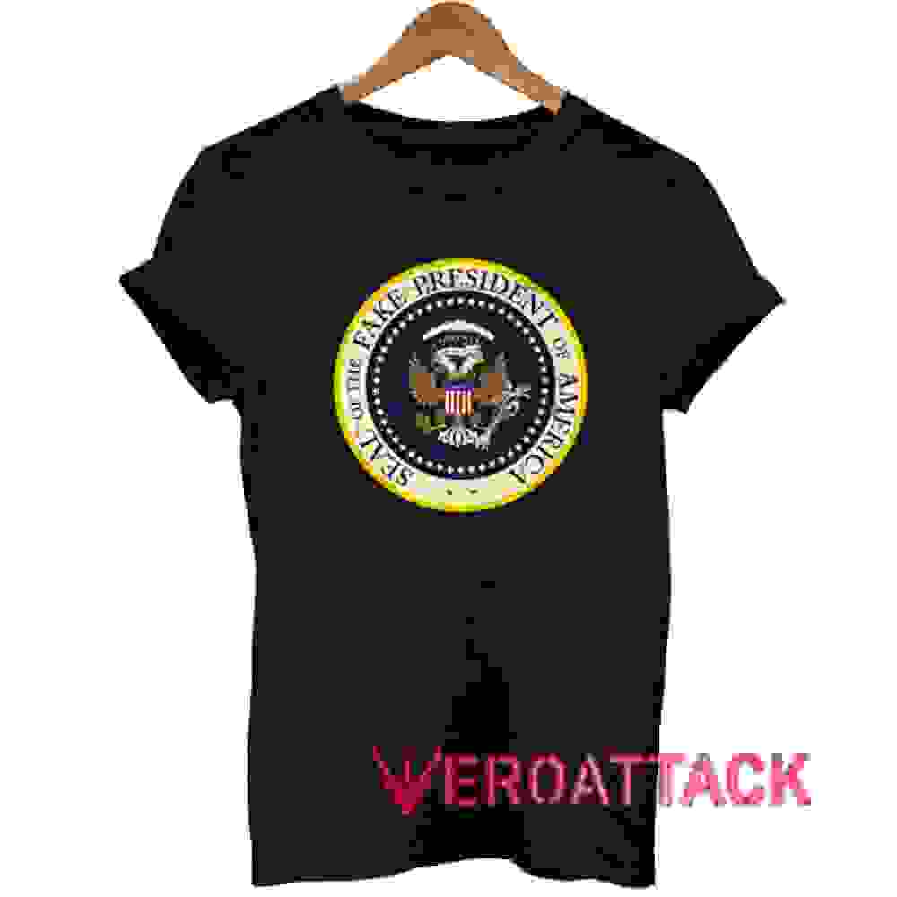 Fake Presidential Seal T Shirt Size XS,S,M,L,XL,2XL,3XL