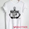 I'm With Nate Diaz T Shirt