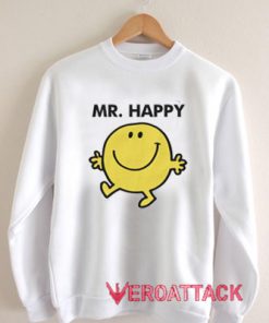 Mr. Happy Dancing & Smiling Unisex Sweatshirts