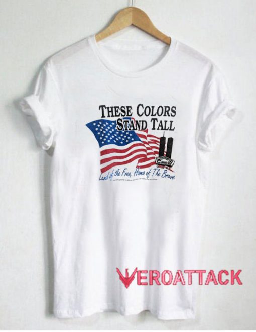 These Color Stand Tall 911 T Shirt