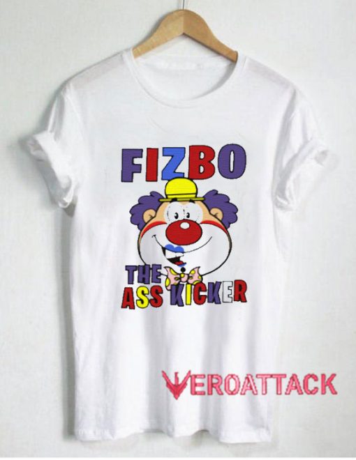 Fizbo The Ass Kicker Clown T Shirt