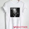 Billy Murray Funny Quote T Shirt