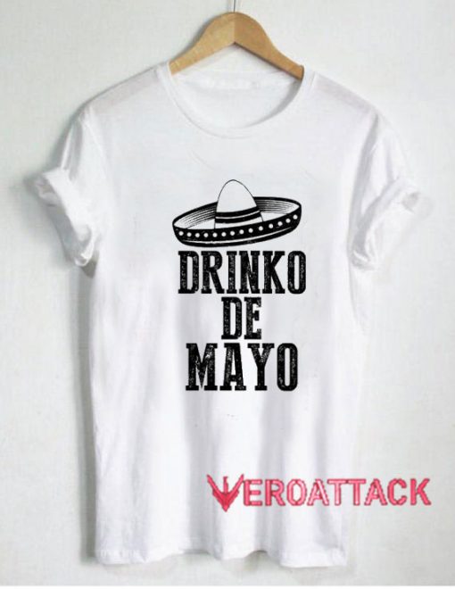 Drinko De Mayo T Shirt