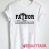 Fathor Cooler T Shirt