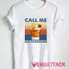 Wine Call Me Old Fashioned T Shirt