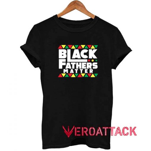 Black Father Matter T Shirt