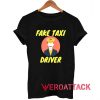 Fake Taxi Driver Logo T Shirt