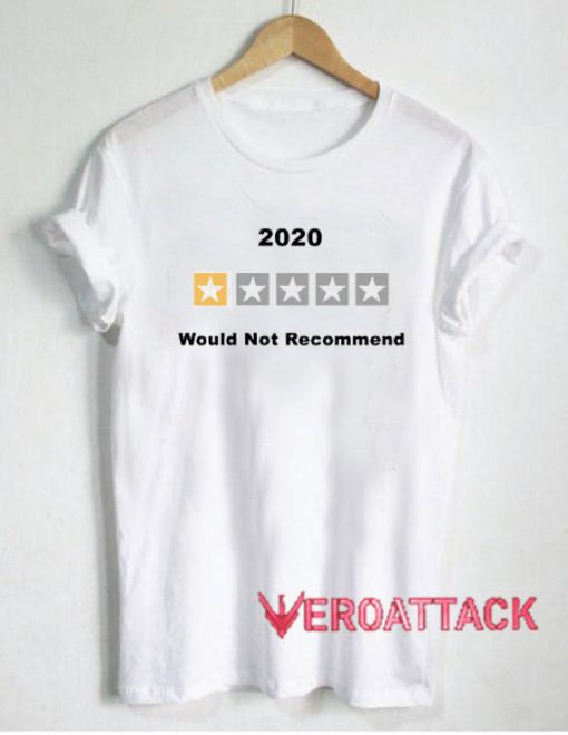 One Star 2020 Would Not Recommend T Shirt