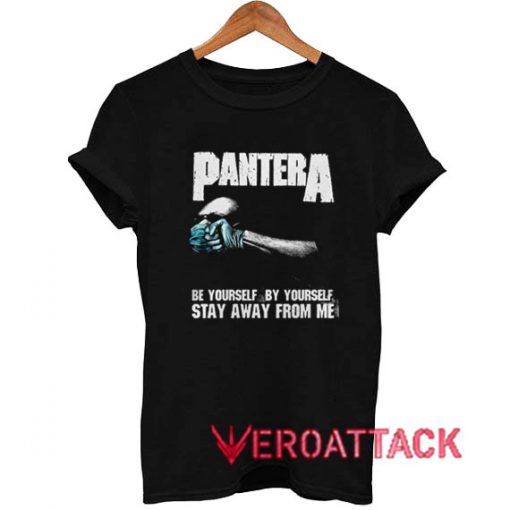 Pantera Be Yourself T Shirt