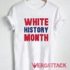 White History Month Font T Shirt
