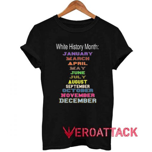White History Months T Shirt