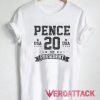 Pence For President USA 2020 T Shirt
