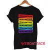 Quarantine Rainbow Tshirt