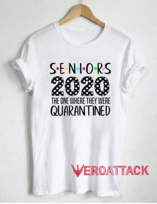 Seniors Quarantine Tshirt.