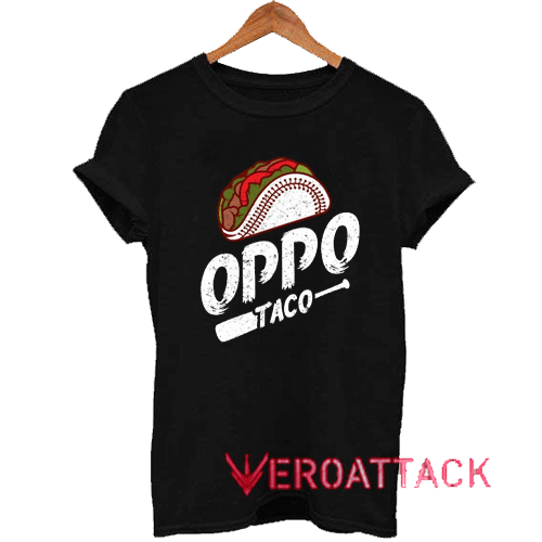 oppo taco shirt