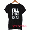 Fill That Seat Vintage Tshirt