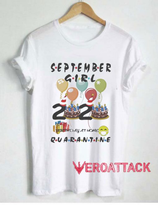 September Girl Quarantine Tshirt.