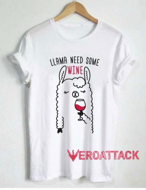 Llama Need Some Wine Tshirt.