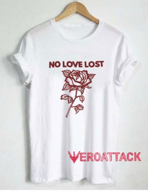 No Love Lost Rose Tshirt