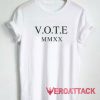 VOTE MMXX Tshirt.