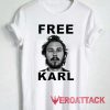 Free Karl Tshirt