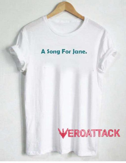 A Song For Jane Tshirt