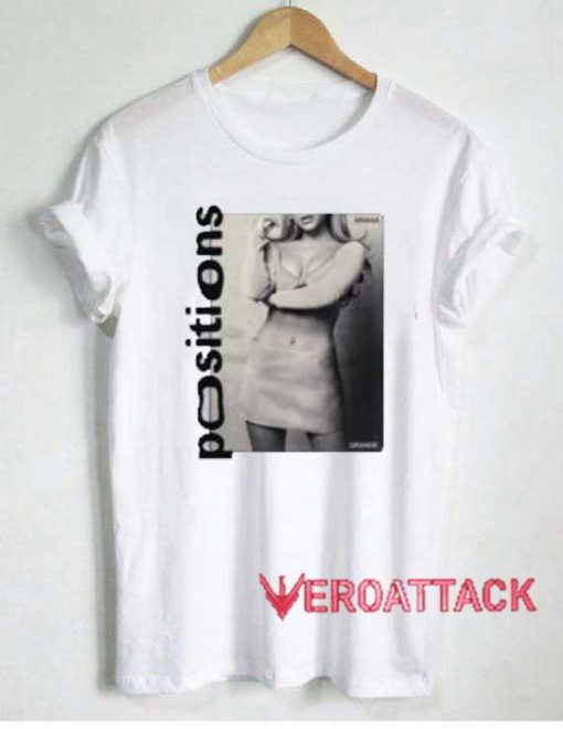 Ariana Grande Positions Tshirt