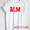 BLM Black Lives Matter Tshirt