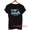 Choi To The World Tshirt