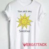 You Are My Sunshine Tshirt