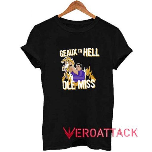 Geaux To Hell Ole Miss Shirt