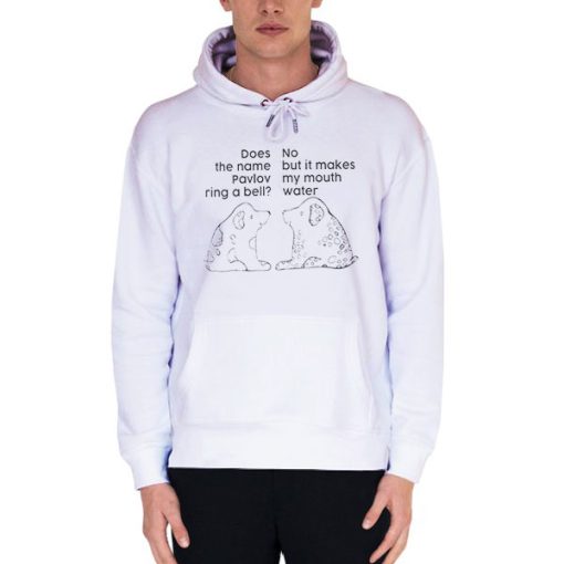White Hoodie Funny Dog Does the Name Pavlov Ring a Bell Shirt