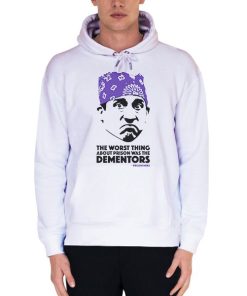 White Hoodie The Worst Thing About Prison Was the Dementors Shirt
