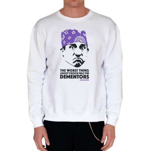 White Sweatshirt The Worst Thing About Prison Was the Dementors Shirt