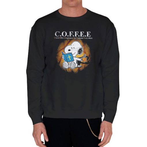 Black Sweatshirt Coffee Snoopy Christ Offers Forgiveness for Everyone Everywhere