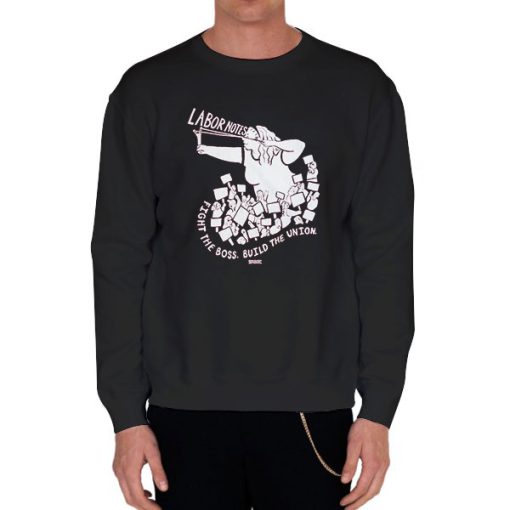 Black Sweatshirt Labor Notes Build the Union