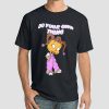Do Your Own Thing Susie Carmichael Shirt