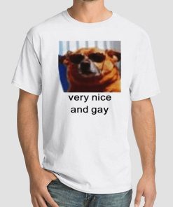 The Dog Very Nice and Gay Shirt